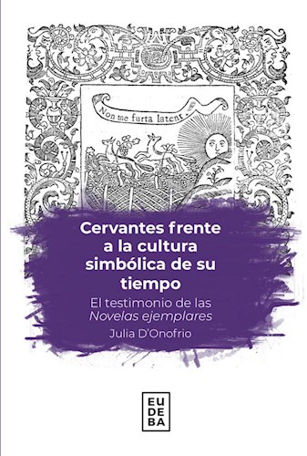 Papel Cervantes frente a la cultura simbólica de su tiempo