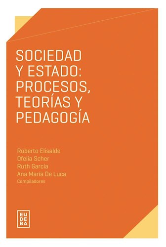 E-book Sociedad y Estado: procesos, teorías y pedagogía