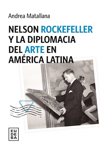 E-book Nelson Rockefeller y la diplomacia del arte en América latina
