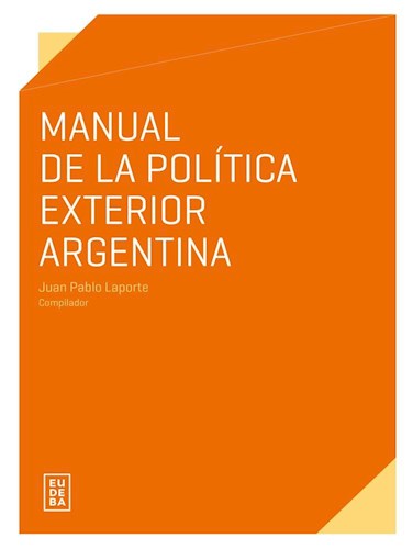 Papel Manual de la política exterior argentina