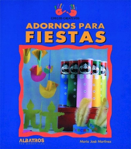  Adornos Para Fiestas (Chicos Creativos)