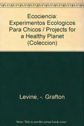 Papel ECOCIENCIA EXPERIMENTOS ECOLOGICOS PARA CHICOS