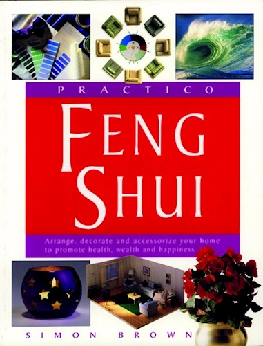 Papel PRACTICO FENG SHUI EL ARTE DE DISEÑAR Y DECORAR SU HOGA
