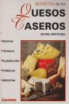 Papel SECRETOS DE LOS QUESOS CASEROS (COLECCION SECRETOS)