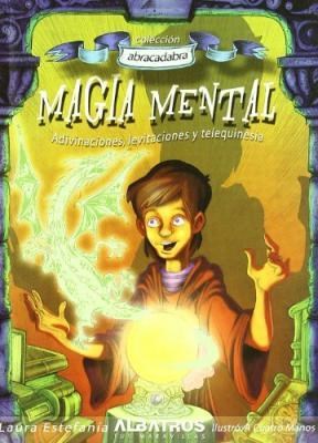 Papel MAGIA MENTAL ADIVINACIONES LEVITACIONES Y TELEQUINESIA (COLECCION ABRACADABRA)
