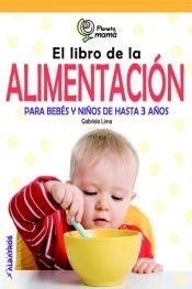 Papel EL LIBRO DE LA ALIMENTACION PARA BEBES Y NIÑOS DE HASTA 3 AÑOS