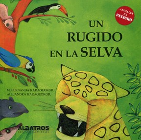 Papel UN RUGIDO EN LA SELVA (COLECCION ANIMALES EN PELIGRO)