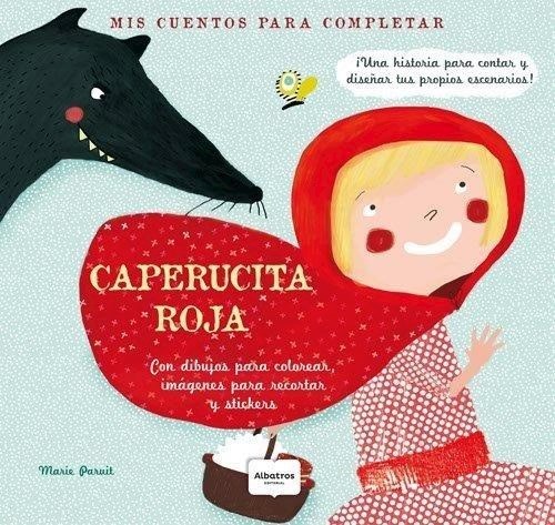 Papel CAPERUCITA ROJA (COLECCION MIS CUENTOS PARA COMPLETAR) (RUSTICA)