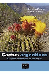 Papel Cactus Argentinos. 30 Especies Emblematicas De Nuestro Pais