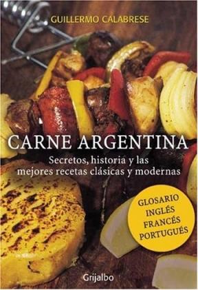 Papel CARNE ARGENTINA SECRETOS HISTORIA Y LAS MEJORES RECETAS