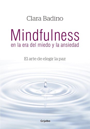Papel Mindfulness En La Era Del Miedo Y La Ansiedad