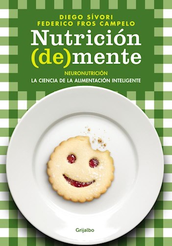 Papel NUTRICION DE MENTE NEURONUTRICION LA CIENCIA DE LA ALIMENTACION INTELIGENTE (AUTOAYUDA Y SUPERACION)