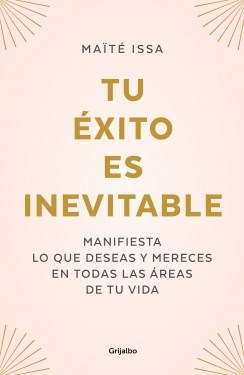 Papel TU EXITO ES INEVITABLE MANIFIESTA LO QUE DESEAS Y MERECES  EN TODAS LAS AREAS DE TU VIDA