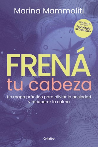 Papel FRENA TU CABEZA UN MAPA PRACTICO PARA ALIVIAR LA ANSIEDAD Y RECUPERAR LA CALMA