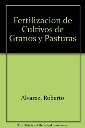 Papel FERTILIZACION DE CULTIVOS DE GRANOS Y PASTURAS