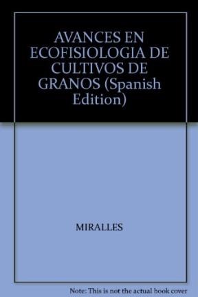 Papel AVANCES EN ECOFISIOLOGIA DE CULTIVOS DE GRANOS