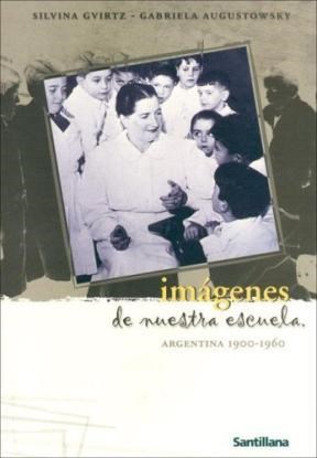Papel Imagenes De Nuestra Escuela 1900-1960