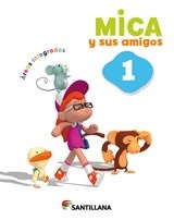 Papel MICA Y SUS AMIGOS 1 SANTILLANA AREAS INTEGRADAS (C/FICHERO) (NOVEDAD 2013)