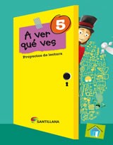 Papel A VER QUE VES 5 SANTILLANA PROYECTOS DE LECTURA (CON FICHERO) (NOVEDAD 2014)
