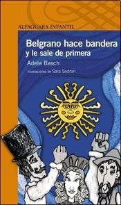 Papel BELGRANO HACE BANDERA Y LE SALE DE PRIMERA (SERIE NARANJA)