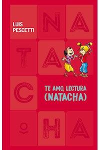 Papel Te Amo, Lectura (Natacha) -  (Trade Tapa Dura)
