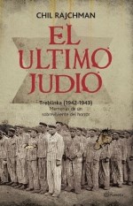 Papel ULTIMO JUDIO TREBLINKA (1942-1943) MEMORIAS DE UN SOBRE