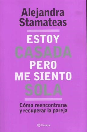 Papel ESTOY CASADA PERO ME SIENTO SOLA COMO REENCONTRARSE Y