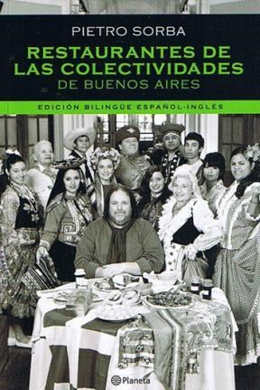 Papel RESTAURANTES DE LAS COLECTIVIDADES DE BUENOS AIRES EDIC ION BILINGUE ESPAÑOL-INGLES