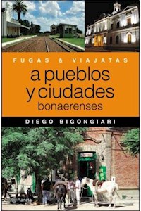Papel Fugas Y Viajatas A Pueblos Y Ciudades Bonaerenses