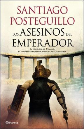 Papel Trilogia De Trajano I - Los Asesinos Del Emperador