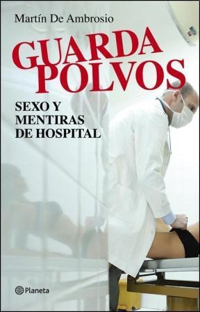 Papel GUARDAPOLVOS SEXO Y MENTIRAS DE HOSPITAL