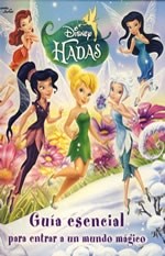 Papel DISNEY HADAS GUIA ESENCIAL PARA ENTRAR A UN MUNDO MAGICO (CARTONE)