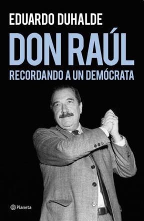 Papel DON RAUL RECORDANDO A UN DEMOCRATA