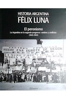 Papel EL PERONISMO HISTORIA ARGENTINA FELIX LUNA