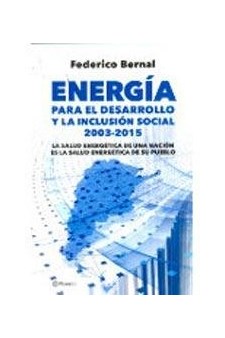 Papel ENERGIA PARA EL DESARROLLO Y LA INCLUSION SOCIAL 2003-20015