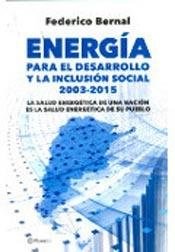 Papel ENERGIA PARA EL DESARROLLO Y LA INCLUSION SOCIAL 2003-20015