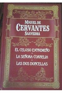 Papel El Celoso Extremeño - La Señora Cornelia - Las Dos Doncellas