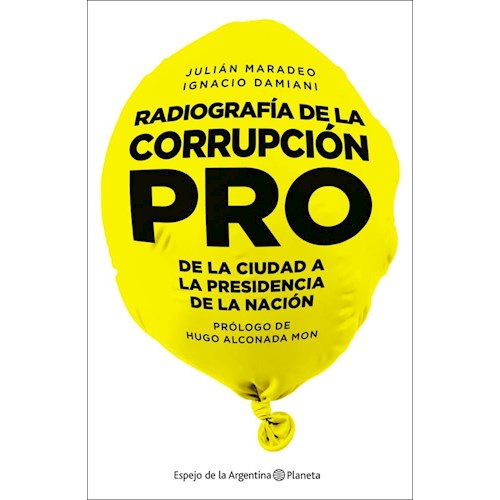 Papel RADIOGRAFÍA DE LA CORRUPCIÓN PRO