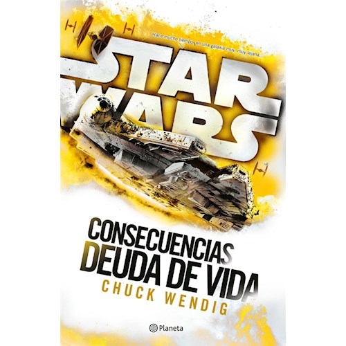 Papel STAR WARS. CONSECUENCIAS - DEUDA DE VIDA