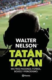 Papel TATAN TATAN MIS TRES PASIONES FUTBOL BOXEO Y PERIODISMO
