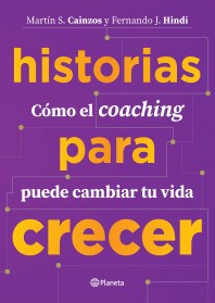 Papel HISTORIAS PARA CRECER COMO EL COACHING PUEDE CAMBIAR TU VIDA