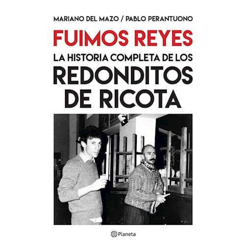 Papel FUIMOS REYES. LA HISTORIA COMPLETA DE LOS REDONDIT