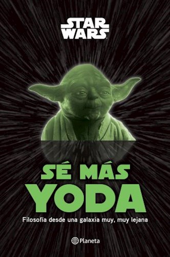 Papel SE MAS YODA FILOSOFIA DESDE UNA GALAXIA MUY MUY LEJANA (BOLSILLO)