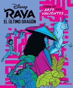 Papel RAYA Y EL DRAGÓN. LIBRO PARA ARTISTAS VALIENTES