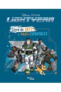 Papel Lightyear. Libro De Arte Y Viajes Espaciales