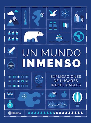 Papel UN MUNDO INMENSO EXPLICACIONES DE LUGARES INEXPLICABLES