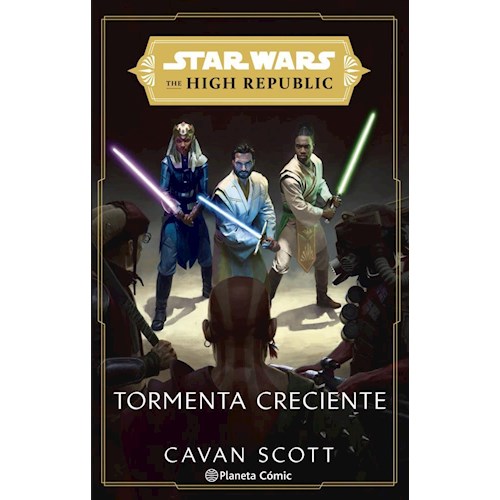 Papel STAR WARS. THE HIGH REPUBLIC: TORMENTA CRECIENTE (