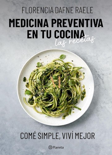 Libro Medicina Preventiva En Tu Cocina . Las Recetas