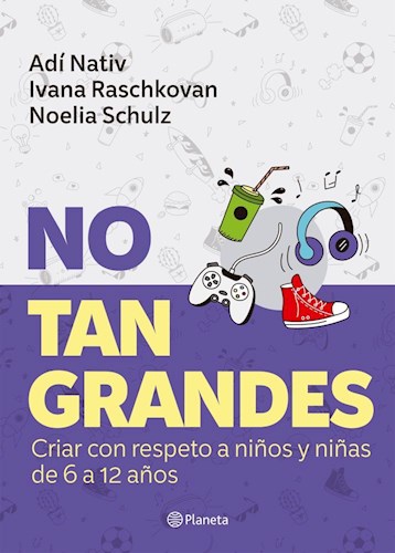 Papel NO TAN GRANDES CRIAR CON RESPETO A NIÑOS Y NIÑAS DE 6 A 12 AÑOS