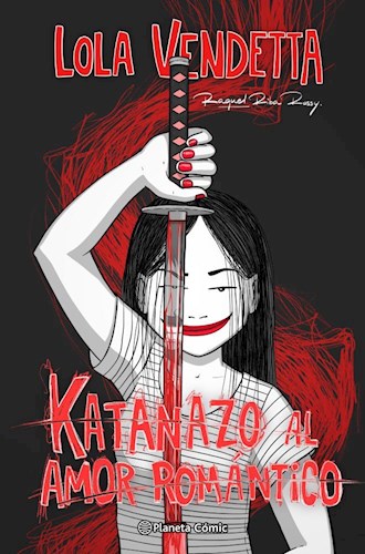 Papel LOLA VENDETTA KATANAZO AL AMOR ROMANTICO